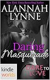 Dare To Love Series: Daring Masquerade (Kindle Worlds Novella)