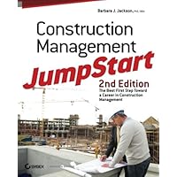 Construction Management JumpStart: The Best First Step Toward a Career in Construction Management