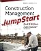 Construction Management JumpStart 2nd Edition by Barbara J. Jackson