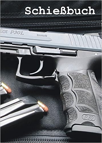 Schiessbuch Fur Sportschutzen Und Behorden Heckler Koch P30l Amazon De Axel Gartner Bucher Schiessbuch Fur Sportschutzen Und Behorden Heckler Koch P30l Amazon De Axel Gartner Bucher