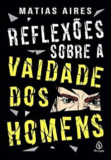 Livro Reflexões sobre a vaidade dos homens (Clássicos da literatura mundial)