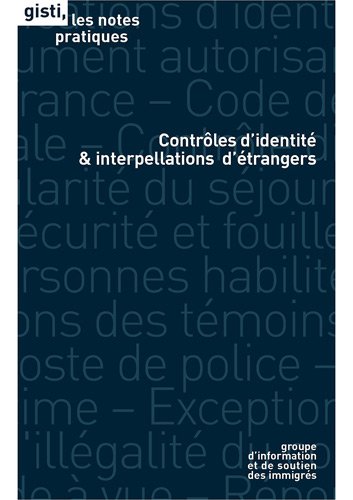 Contrôles d'identité & interpellations d'étrangers