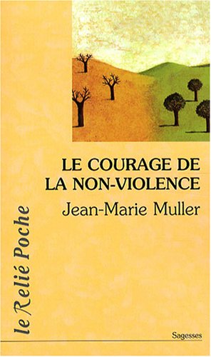 Le  courage de la non-violence