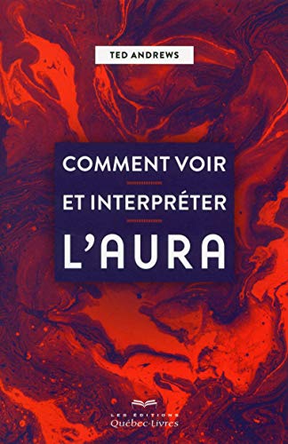 Comment voir et interpréter l'aura by