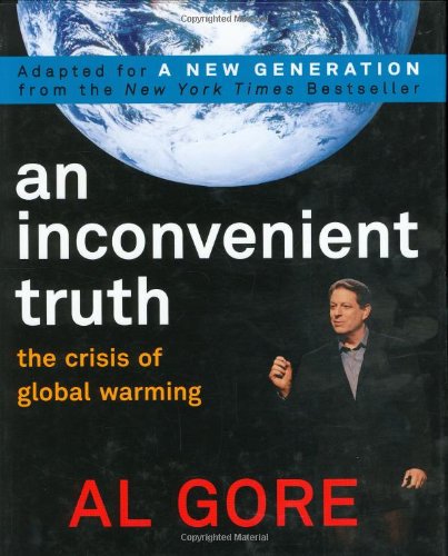 AN Inconvenient Truth: The Crisis of Global Warming