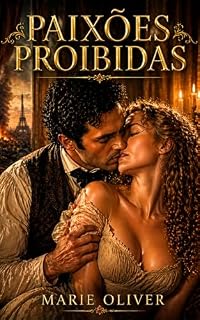 Livro Paixões Proibidas: Um Romance de Época Dark de Obsessão e Traição (Série Votos Sombrios Livro 1)