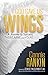 God Gave Us Wings: A Journey to Success: Theirs, Mine and Yours by Connie Rankin, Denise McDermott