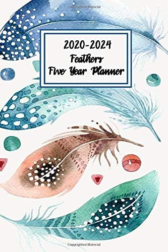 2020-2024 Feathers Five Year Planner: Purse Size 5 Year Monthly Calendar Planner With Holidays - See it Bigger and Plan Ahead Goal and Productivity ... Better Performance, Bigger Results