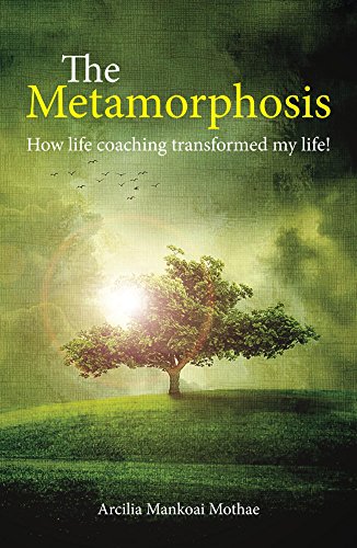Amazoncom The Metamorphosis How Life Coaching Transformed - 