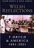 Image de Welsh Reflections - Y Drych and America 1851-2001