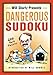 Will Shortz Presents Dangerous Sudoku by