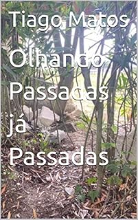 Livro Olhando Passadas já Passadas