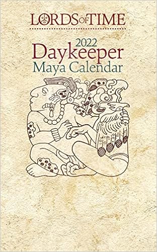 Mayan Calendar 2022 Lords Of Time 2022 Daykeeper Maya Calendar: Johnson, Paul, Johnson, Paul,  Johnson, Paul: 9781732871434: Amazon.com: Books