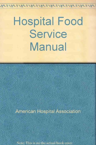 FOOD SERVICE MANUAL FOR HEALTH CARE INSTITUTIONS visual data 4