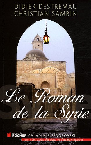 Le  roman de la Syrie