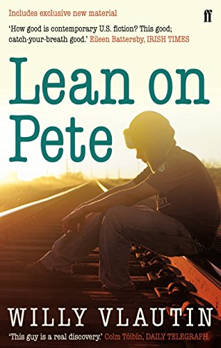 Lean on Pete by Willy Vlautin (3-Mar-2011) Paperback