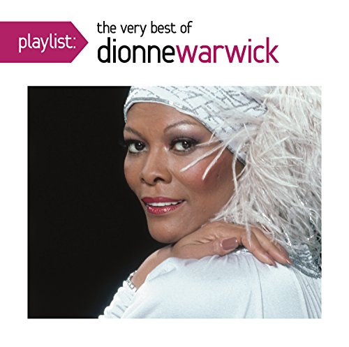 Dionne Warwicke - Playlist The Very Best Of Dionne Warwick - Zortam Music