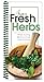 A Guide to Fresh Herbs by 