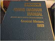Motor Wiring Diagram Manual 1989: Includes A/C and Heater Vacuum