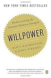 Willpower: Rediscovering the Greatest Human Strength cover