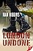 London Undone by