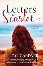 Letters for Scarlet: A Novel