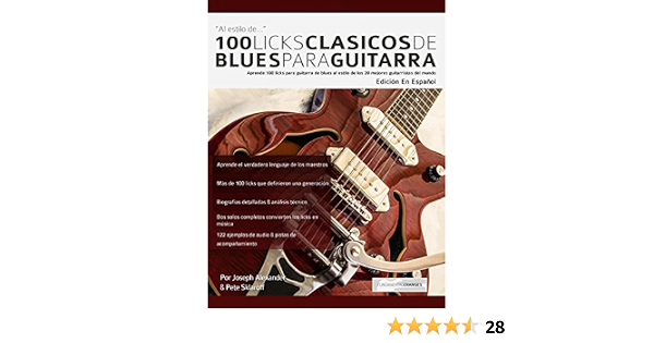 100 licks clásicos de blues para guitarra: Aprende 100 licks de blues para  guitarra al estilo de los 20 mejores guitarristas del mundo (Spanish  Edition) - Kindle edition by Alexander, Joseph, Bustos,