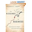 The Blessings of Business: How Corporations Shaped Conservative Christianity