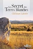 Le secret des terres blanches by 