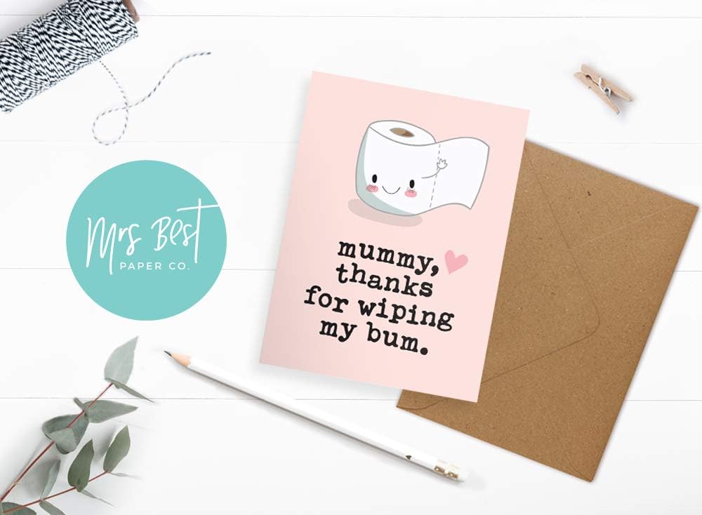 Funny Mother's Day Card for Mum Mummy, Thanks for Wiping My Bum, Outside Wording: Mummy, 10.5cm x 14.8cm - Image 3