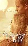 Forever His Baby (Sloan & Lily) (The Baby Saga Book 1)