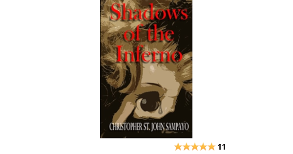 Shadows Of The Inferno Sampayo Christopher St John 9781512080421 Amazon Com Books