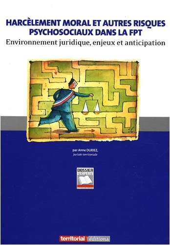 Harcèlement moral et autres riques psychosociaux dans la FPT