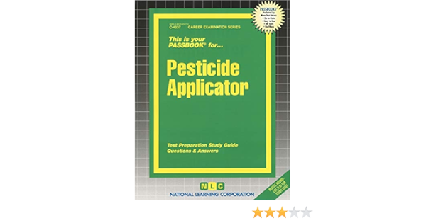 Pesticide Applicator Passbooks Study Guide 4337 Career Examination Series National Learning Corporation 9780837343372 Amazon Com Books