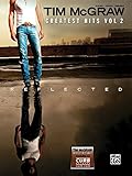 Tim McGraw -- Greatest Hits, Vol 2: Piano/Vocal/Chords