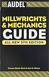 Audel Millwrights and Mechanics Guide Audel Millwrights and Mechanics Guide