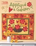 Applique A Garden (Leisure Arts #5252) by Pat Sloan