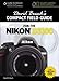 David Busch's Compact Field Guide for the Nikon D3100 (David Busch's Digital Photography Guides)