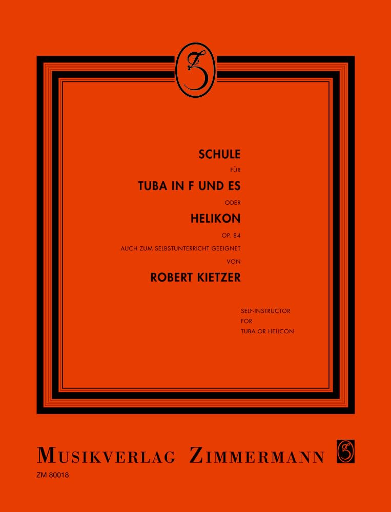 Schule für Tuba in F und ES oder Helikon: in F, Es (Helikon): auch zum Selbstunterricht geeignet. op. 84. tuba in F, Eb (Helikon).