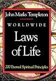 Worldwide Laws Of Life: 200 Eternal Spiritual Principles