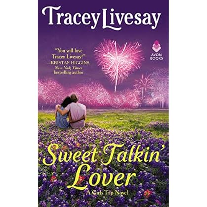 Sweet Talkin' Lover: A Girls Trip Novel Sweet Talkin' Lover: A Girls Trip Novel