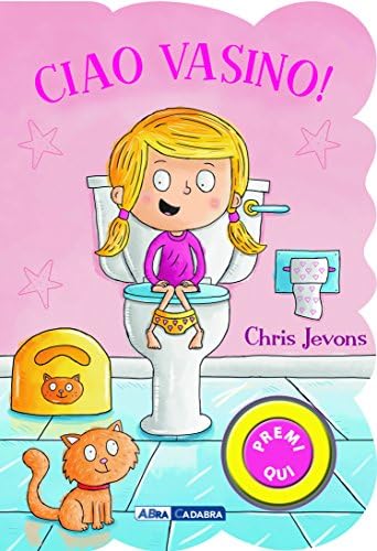 Ciao vasino! For girls (Italian) Board book – 26 April 2016