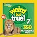 Weird But True 7: Expanded Edition