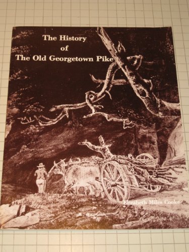 The History of The Old Georgetown Pike