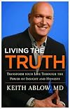 Living the Truth (text only) 1st (First) edition by K. Ablow