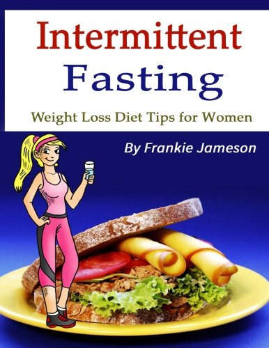 Intermittent Fasting: Weight Loss Diet Tips for Women Reviews