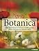 Botanica: The Illustrated A-Z of over 10,000 Garden Plants and How to Cultivate Them