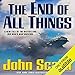The End of All Things: Old Man's War, Book 6 by 