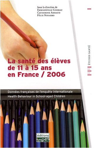 La  santé des élèves de 11 à 15 ans en France, 2006