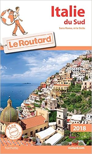 Amazon Fr Guide Du Routard Italie Du Sud 2018 Sans Rome Ni La Sicile Collectif Livres